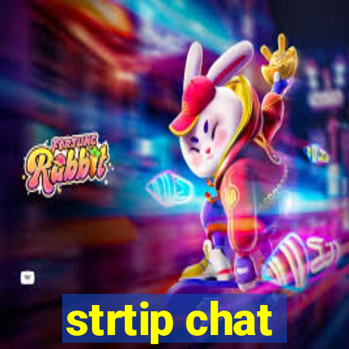 strtip chat